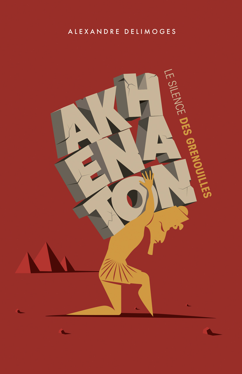 couverture du livre AKHENATON le silence des grenouilles ou PHARAON Akhenaton le maudit